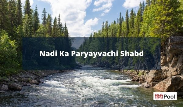 Nadi Ka Paryayvachi Shabd